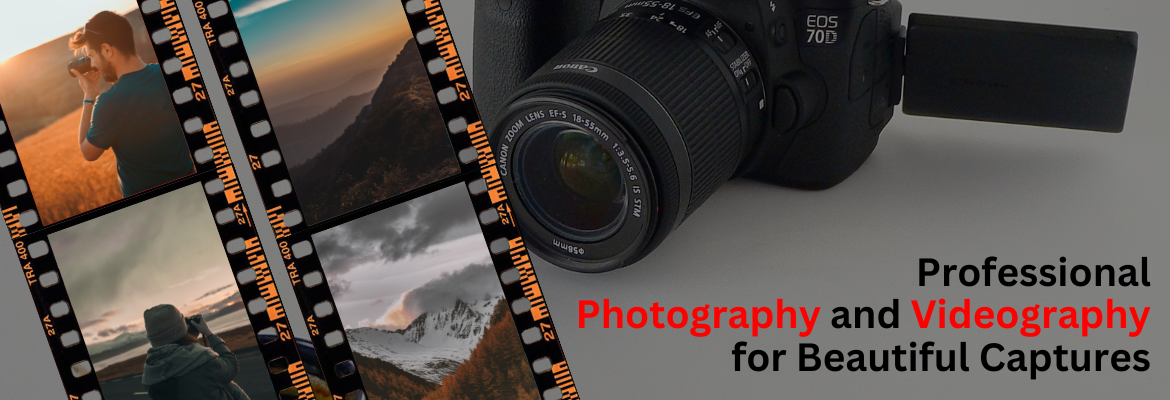 Photography and Videography